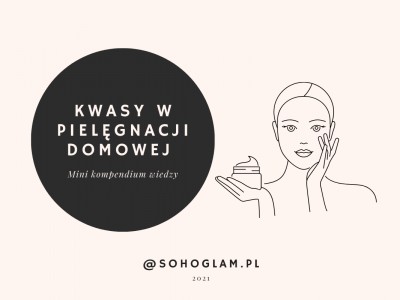 KWASY W PIELĘGNACJI DOMOWEJ 