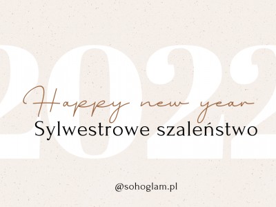 SYLWESTROWE SZALEŃSTWO CZAS START!