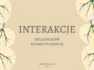 Interakcje składników kosmetycznych