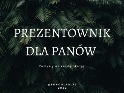 PREZENTOWNIK DLA PANÓW 